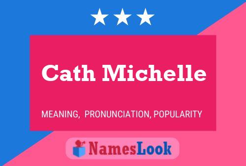 Cath Michelle Name Poster