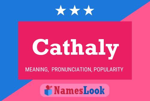 Cathaly Name Poster