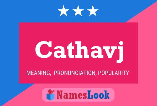 Cathavj Name Poster