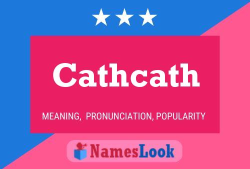 Cathcath Name Poster