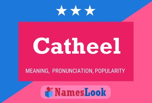 Catheel Name Poster