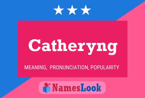 Catheryng Name Poster