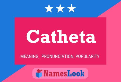 Catheta Name Poster