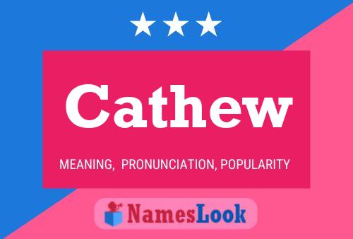 Cathew Name Poster