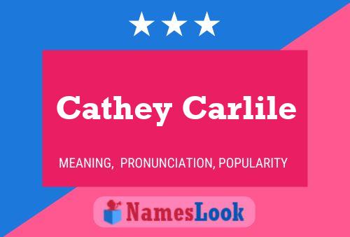 Cathey Carlile Name Poster