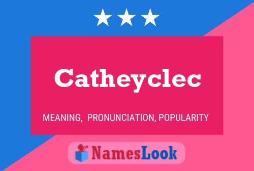 Catheyclec Name Poster