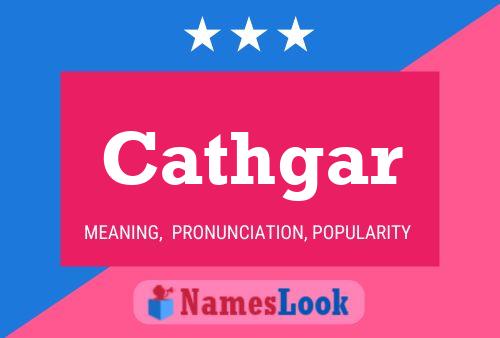 Cathgar Name Poster