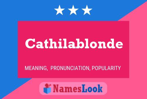 Cathilablonde Name Poster