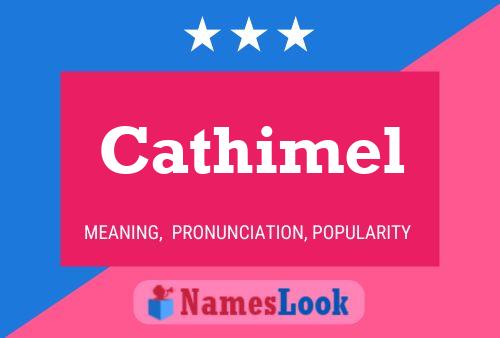 Cathimel Name Poster