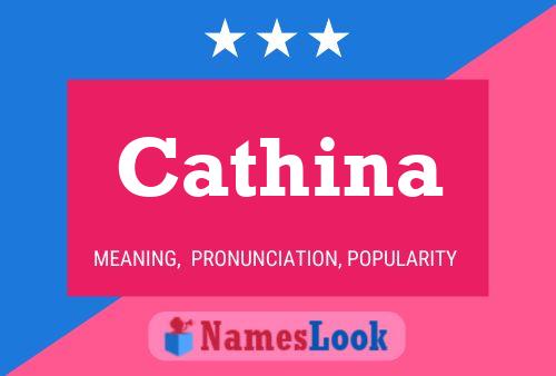 Cathina Name Poster