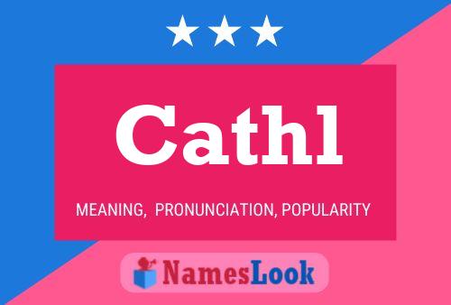 Cathl Name Poster