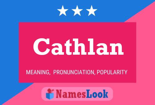 Cathlan Name Poster