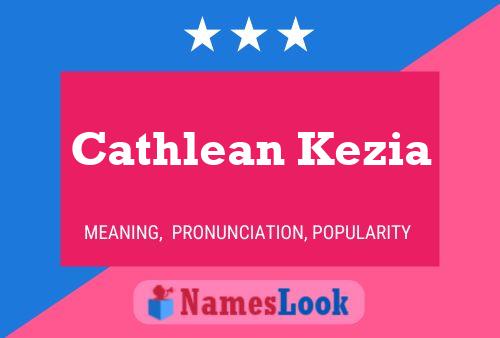 Cathlean Kezia Name Poster