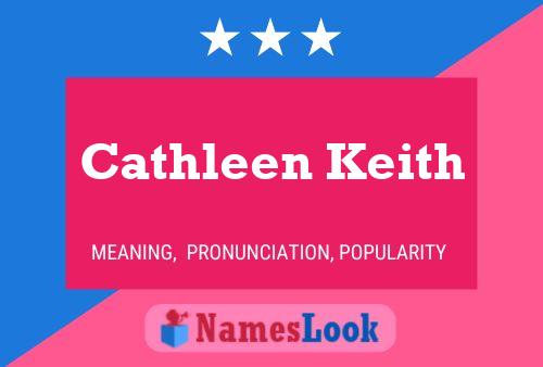 Cathleen Keith Name Poster