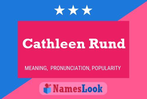 Cathleen Rund Name Poster