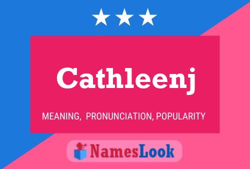 Cathleenj Name Poster