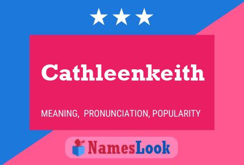 Cathleenkeith Name Poster