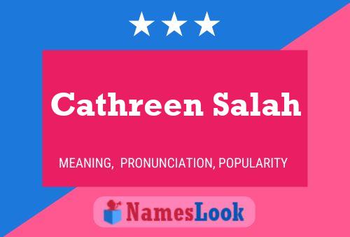 Cathreen Salah Name Poster