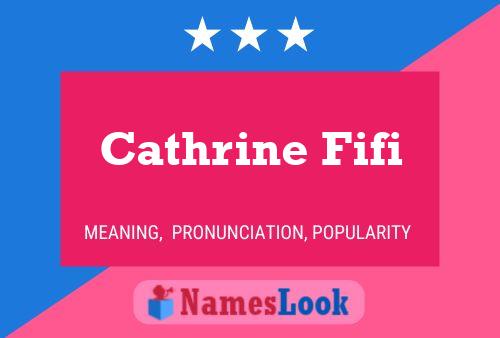 Cathrine Fifi Name Poster