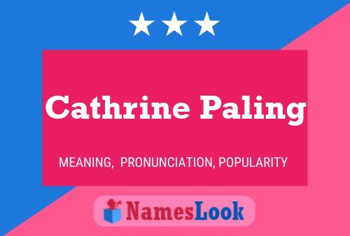 Cathrine Paling Name Poster