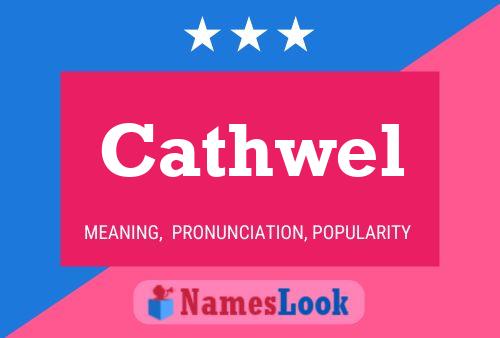 Cathwel Name Poster