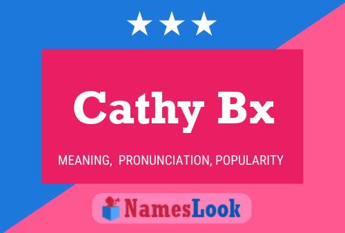 Cathy Bx Name Poster