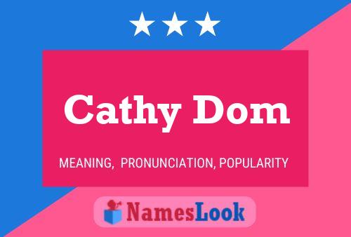 Cathy Dom Name Poster