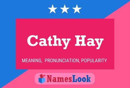 Cathy Hay Name Poster