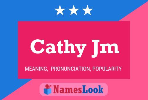 Cathy Jm Name Poster