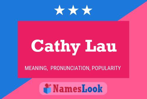 Cathy Lau Name Poster