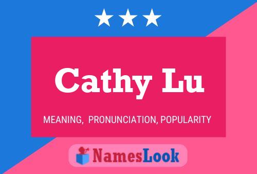 Cathy Lu Name Poster