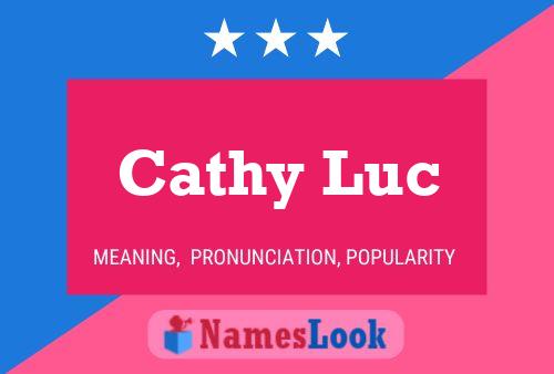 Cathy Luc Name Poster