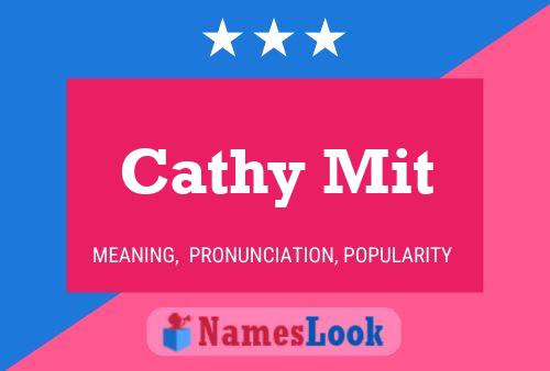 Cathy Mit Name Poster