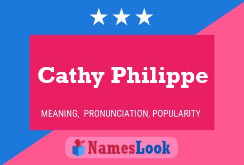 Cathy Philippe Name Poster