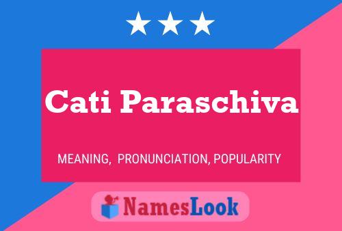 Cati Paraschiva Name Poster