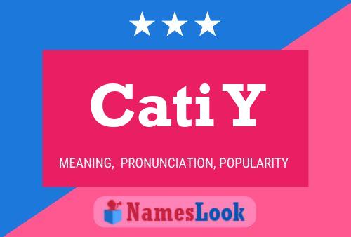 Cati Y Name Poster