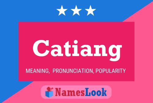 Catiang Name Poster