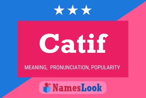 Catif Name Poster