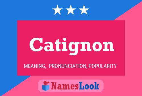 Catignon Name Poster