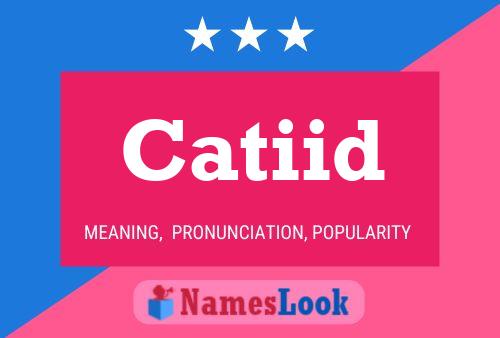 Catiid Name Poster