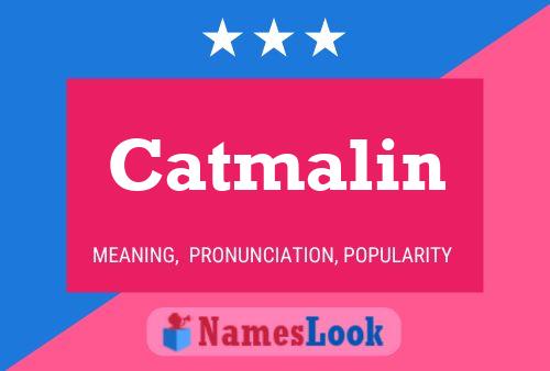 Catmalin Name Poster