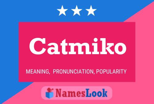 Catmiko Name Poster