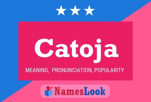 Catoja Name Poster