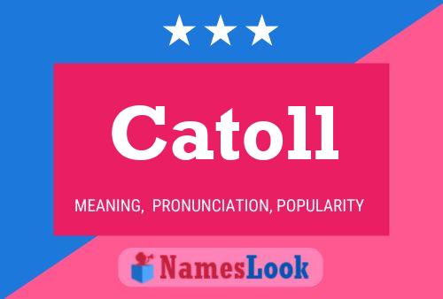 Catoll Name Poster