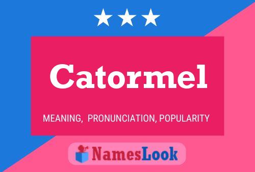 Catormel Name Poster