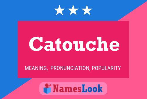 Catouche Name Poster