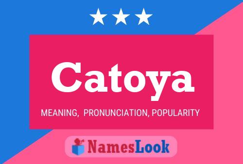 Catoya Name Poster