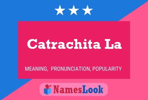 Catrachita La Name Poster