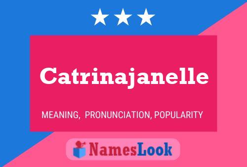 Catrinajanelle Name Poster