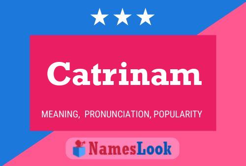 Catrinam Name Poster